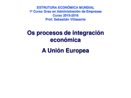 Diapositivas Estructura Económica Mundial