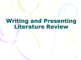 Writing and presenting Literature Review