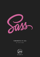 El mejor manual de SASS, preprocesador CSS más utilizado y popular