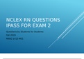 NCLEX RN Questions IPASS for Exam 2.pptx (UPDATED 2020) QUESTIONS, ANSWERS, AND RATIONALE