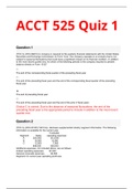 ACCT 525 Quiz 1 WITH THE BEST ASSURED ANSWERS AND EXPLANATIONS