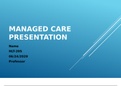 HLT 205 Week 5 CLC Assignment, Managed Care Presentation 1, Excellent Presentation