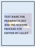 TEST BANK FOR PHARMACOLOGY AND THE NURSING PROCESS 9TH EDITION BY LILLEY.