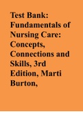 Test Bank: Fundamentals of Nursing Care: Concepts, Connections and Skills, 3rd Edition, Marti Burton,