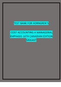 TEST BANK FOR HORNGREN’S COST ACCOUNTING A MANAGERIAL EMPHASIS 16TH CANADIAN EDITION SRIKANT