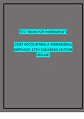 TEST BANK FOR HORNGREN’S COST ACCOUNTING A MANAGERIAL EMPHASIS 15TH CANADIAN EDITION SRIKANT