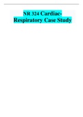 NR 324 Cardiac-Respiratory Case Study.