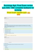 Sociology > Final Exam review quiz SOC 1502 complete testbank for revising Final Exam review quiz SOC 1502