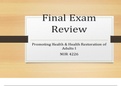 Final Exam Review Promoting Health & Health Restoration of Adults I NUR 4226