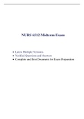 NURS 6512 Midterm Exam (7 Versions, 700 Q & A, 2020/2021) / NURS 6512N Midterm Exam / NURS6512 Midterm Exam / NURS-6512N Midterm Exam: |Verified and 100% Correct Q & A, Download to Secure HIGHSCORE|