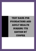 TEST BANK FOR FOUNDATIONS AND ADULT HEALTH NURSING 7TH EDITION BY COOPER