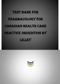 TEST BANK FOR PHARMACOLOGY FOR CANADIAN HEALTH CARE PRACTICE 3RD EDITION BY LILLEY