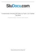 Fundamentals of Nursing 9th Edition by Taylor, Lynn, Bartlett Test Bank > complete A+ guide; all chapters questions/answers(deeply elaborated)