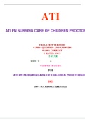 ATI PN NURSING CARE OF CHILDREN PROCTORED EXAM (42 VERSIONS) / PN NURSING CARE OF CHILDREN ATI PROCTORED EXAM (42 VERSIONS)|VERIFIED AND 100% CORRECT Q & A, COMPLETE DOCUMENT FOR ATI EXAM|