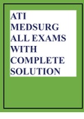ATI MEDSURG ALL EXAMS WITH COMPLETE SOLUTION.