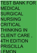 Test Bank for Medical-Surgical Nursing Critical Thinking in Client Care, 4th Edition Priscilla LeMon (COMPLETE WITH ANSWERS AND RATIONALE)