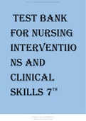 TEST BANK FOR NURSING INTERVENTIIONS AND CLINICAL SKILLS 7TH EDITION BY POTTER.