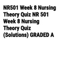 Exam (elaborations) NR501 Week 8 Nursing Theory Quiz NR 501 Week 8 Nursing Theory Quiz (Solutions)-Copy 