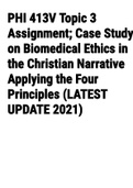 Exam (elaborations) PHI 413V TOPIC 3 ASSIGNMENT Case Study on Biomedical Ethics in the Christian Narrative Applying the Four Principles-Copy 