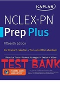 Exam (elaborations) Test Bank For Nclex-PN 