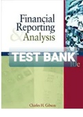 Exam (elaborations) TEST BANK FOR Financial Reporting and Analysis Using Financial Accounting Information (with Thomson Analytics Access Code) 10th Edition by Charles H. Gibson (Solution Manual) 