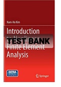 Exam (elaborations) TEST BANK FOR Introduction to Nonlinear Finite Element Analysis By Nam-Ho Kim (Solution Manual)