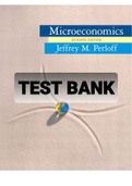 Exam (elaborations) TEST BANK FOR Microeconomics 7th Edition by Jeffrey M. Perloff 