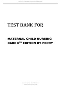 TEST BANK FOR MATERNAL CHILD NURSING CARE 6TH EDITION BY PERRY UPDATED