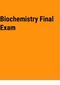 Exam (elaborations) Biochemistry Final Exam 