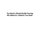 TEST BANK Psychiatric-Mental Health Nursing 8th Edition By VIDEBECK.