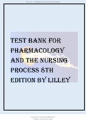 TEST BANK FOR PHARMACOLOGY AND THE NURSING PROCESS 8TH EDITION BY LILLEY