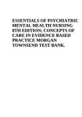 TEST BANK FOR ESSENTIALS OF PSYCHIATRIC MENTAL HEALTH NURSING 8TH EDITION CONCEPTS OF CARE IN EVIDENCE - BASED PRACTICE 8TH EDITION MORGAN TOWNSEND