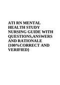 ATI RN MENTAL HEALTH STUDY NURSING GUIDE WITH QUESTIONS,ANSWERS AND RATIONALE {100%CORRECT AND VERIFIED}