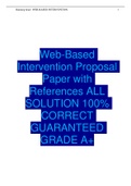 Web-Based Intervention Proposal Paper with References ALL SOLUTION 100% CORRECT GUARANTEED GRADE A+