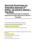 Exam (elaborations) ABNORMAL PSYCHOLOGY  An Integrative Approach 5th Edition By David    H. Barlow – Test Bank 