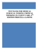 TEST BANK FOR MEDICAL SURGICAL NURSING CRITICAL THINKING IN CLIENT CARE, 4TH EDITION PRISCILLA LeMONE