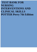 TEST BANK FOR NURSING INTERVENTIONS AND CLINICAL SKILLS POTTER Perry 7th Edition