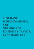 TEST BANK FOR FUNDAMENTALS OF NURSING 9TH EDITION BY TAYLOR, LYNN, BARTLETT DOWNLOAD TO SCORE A