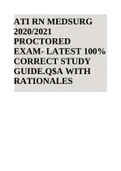 ATI RN MEDSURG 2020/2021 PROCTORED EXAM- LATEST 100% CORRECT STUDY GUIDE.Q$A WITH RATIONALES