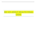 NR 325 ADULT HEALTH FINAL GUDE.| VERIFIED GUIDE 