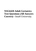 NSG6420 Adult Geriatrics Test Questions (All Answers Correct) - South University.