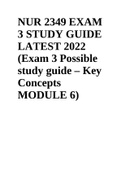NUR 2349 / NUR2349 EXAM 3 STUDY GUIDE LATEST 2022 (Exam 3 Possible study guide – Key Concepts MODULE 6)