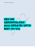 HESI RN GERONTOLOGY  2022 UPDATES UPTO MAY (V1-V4) TEST BANK WITH ALL THE ANSWERS 100% CORRECT