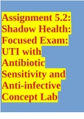 Assignment 5.2: Shadow Health: Focused Exam: UTI with