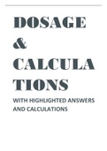 DOSAGE & CALCULATIONS WITH HIGHLIGHTED ANSWERS AND CALCULATIONS