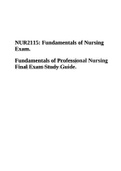 NUR2115: Final Exam Study Guide 2022 & NUR 2115 Final Exam 2022, Fundamentals of Professional Nursing