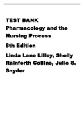 TEST BANK  Pharmacology and the Nursing Process    8th Edition    Linda Lane Lilley, Shelly Rainforth Collins, Julie S. Snyder 