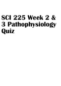 SCI 225 Week 2 and 3 Pathophysiology Quiz
