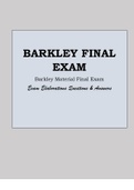 BARKLEY FINAL EXAM (2022) Barkley Material Final Exam 3 Exam Elaborations Questions & Answers with Rationales.