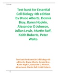 Test bank for Essential Cell Biology 4th edition by Bruce Alberts, Dennis Bray, Karen Hopkin, Alexander D Johnson, Julian Lewis, Martin Raff, Keith Roberts, Peter Walter